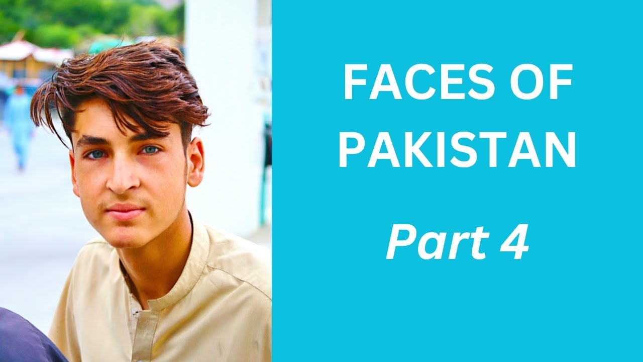 Faces of Pakistan - Part 4