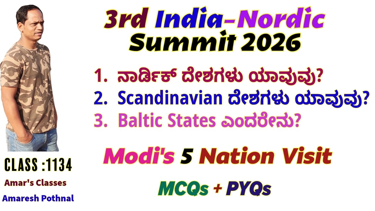 Class 1134 | 3rd India-Nordic Summit 2026 Modi's 5 Nation Visit Baltic States Scandinavian Nations