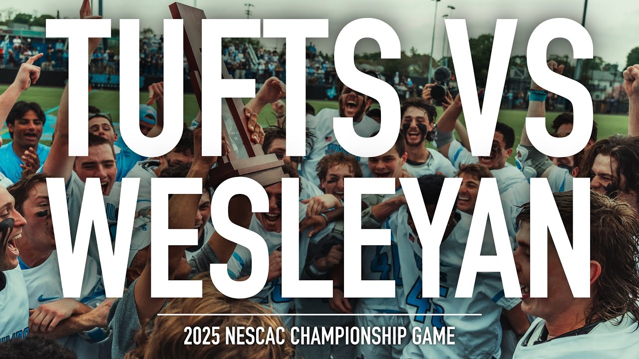 Tufts Lacrosse vs Wesleyan NESCAC Championship / 2025 Highlights