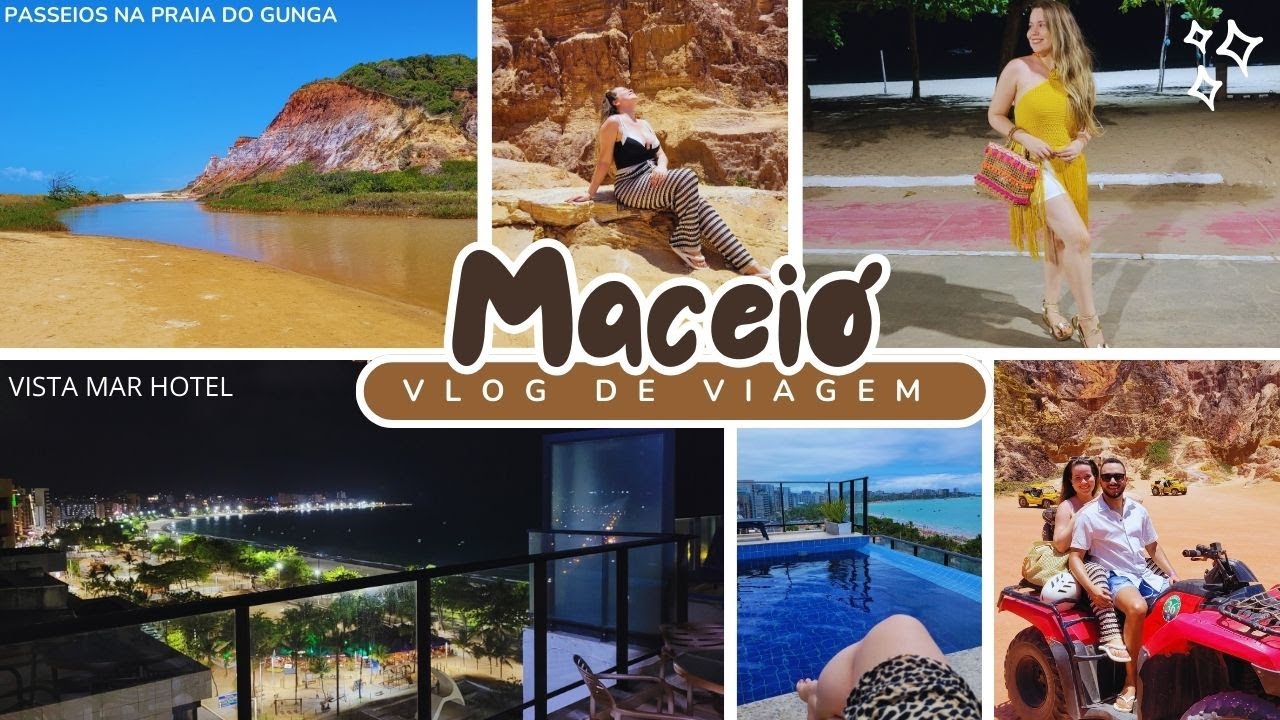 VLOG EM MACEIÓ! Tour pelo hotel Vistamar,  preços,  praia do Gunga, passeio na orla, looks e mais!