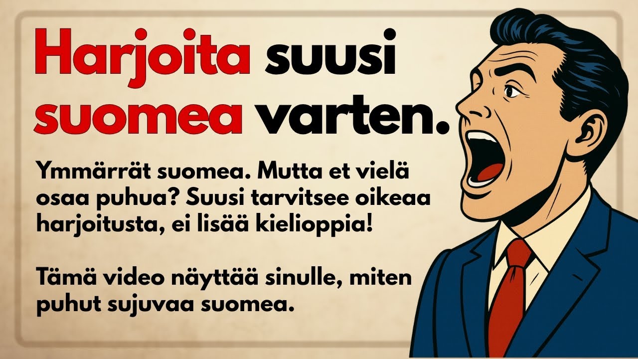 Suomea oppimaan: Harjoittele puhumista | Puhu sujuvaa suomea