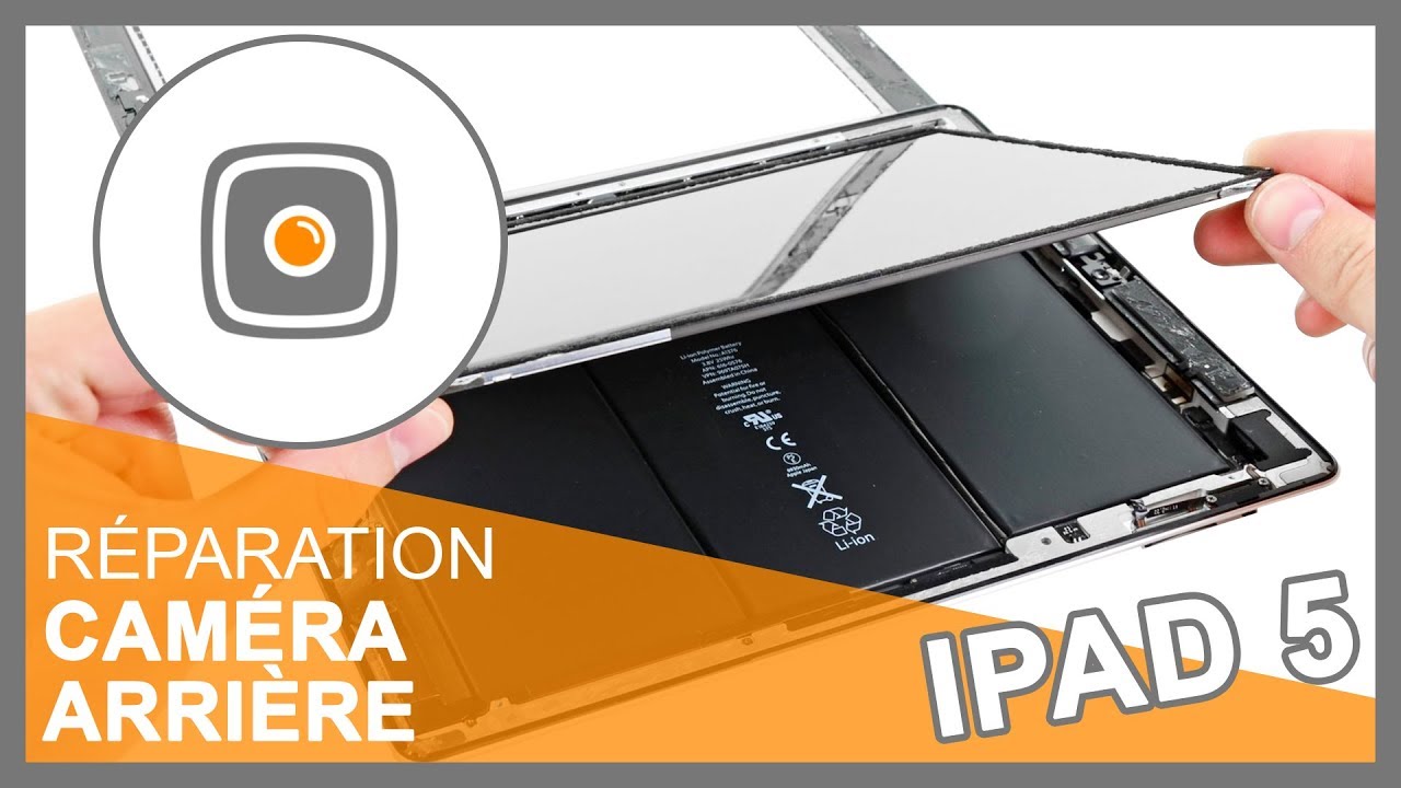 Réparation Caméra arrière iPad 5