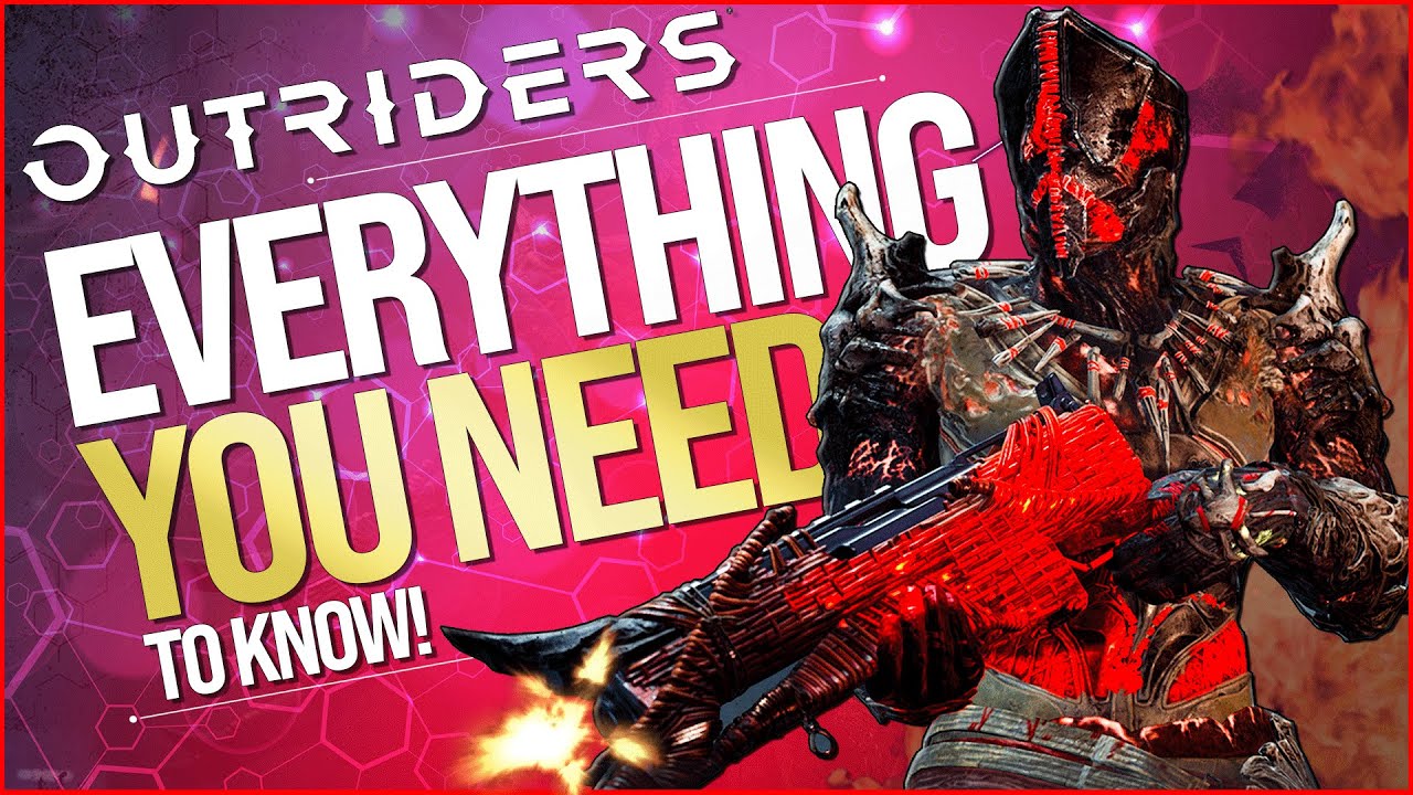OUTRIDERS - Everything YOU NEED To Know (Gear, Classes. Mods, Crafting, Endgame) Full Breakdowns!