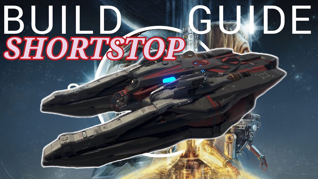 Starfield Ships - Build Guide: SHORTSTOP