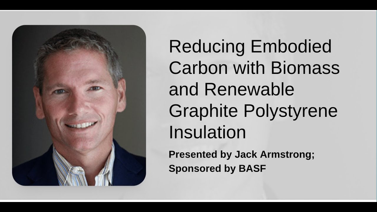 BASF Presents Reducing Embodied Carbon with Biomass and Renewable Graphite Polystyrene Insulation