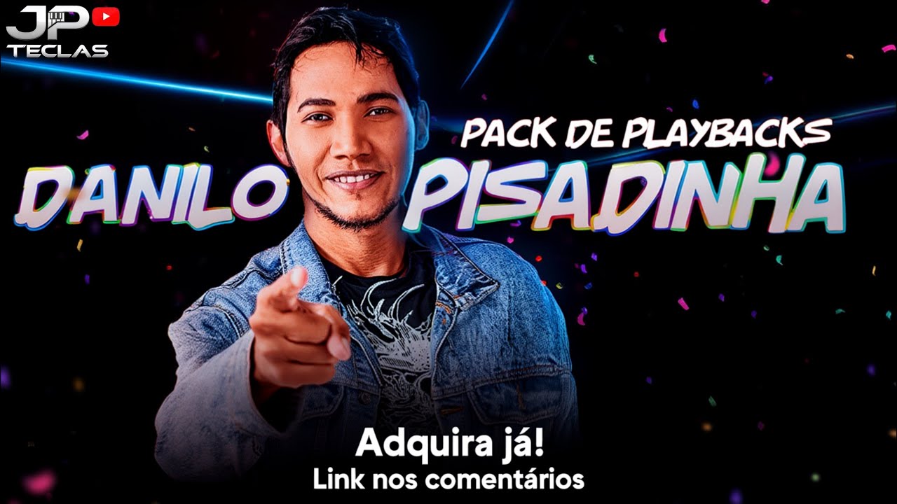 PACK DE PLAYBACKS DANILO PISADINHA - ADQUIRA JÁ 
