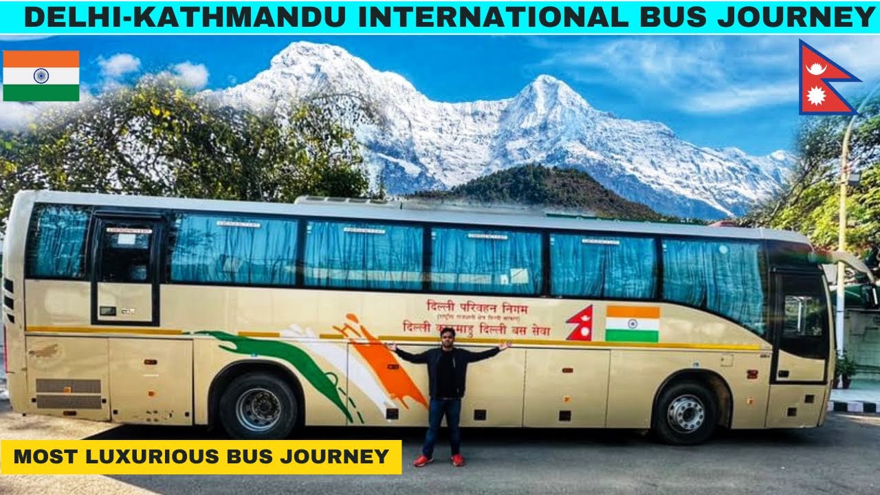 India to Nepal Bus Journey In Volvo | Delhi to Kathmandu Maitree Bus Seva | Full Interior Tour