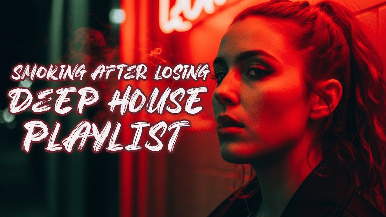Smoke Mood ' Just Relax | Deep Playlist - [2026] Feeling Good Mix #59