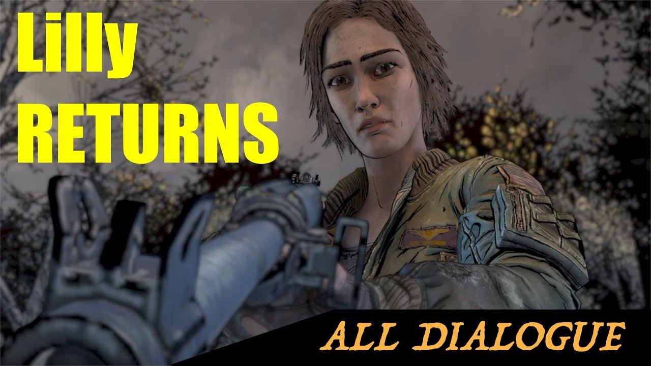 Lilly Returns /All Dialogue-Outcomes/The Walking Dead: The Final Season