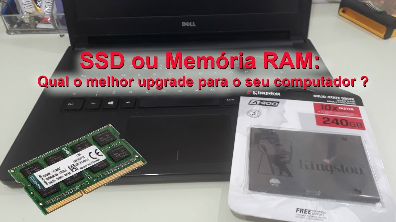 SSD ou RAM: Descobrir o upgrade ideal para o seu notebook ou desktop. Dell Inspirion 5468