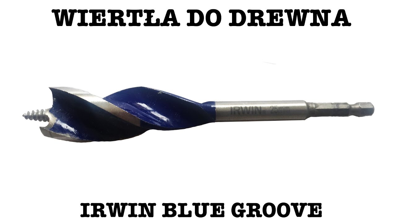 #014 Wiertła do drewna: Irwin Blue Groove