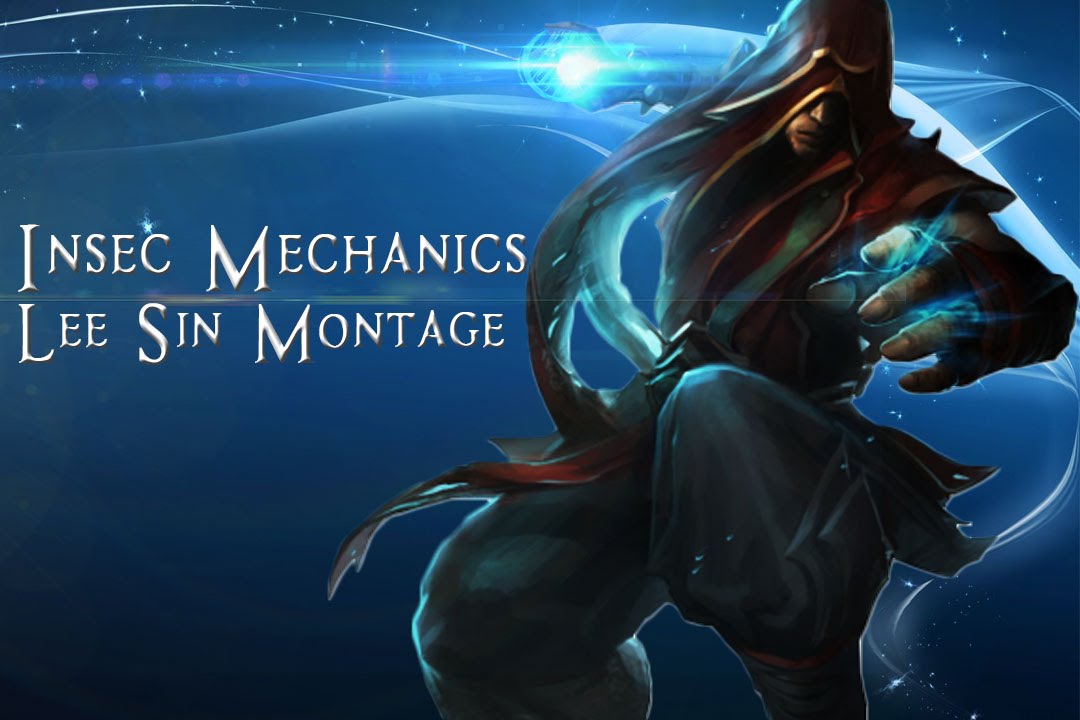 inSec Mechanics Lee Sin Montage 1