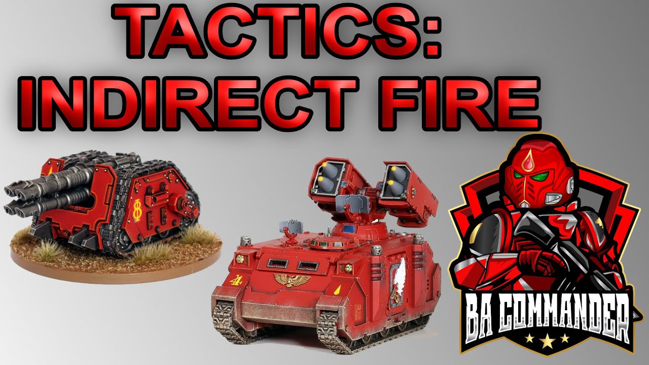 Tactics: Indirect Fire - Blood Angels (9th Edition)