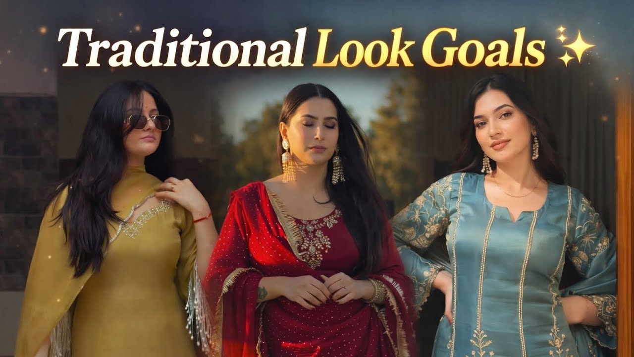 Traditional Look Goals ✨ | Beautiful Desi Outfit Looks 👗