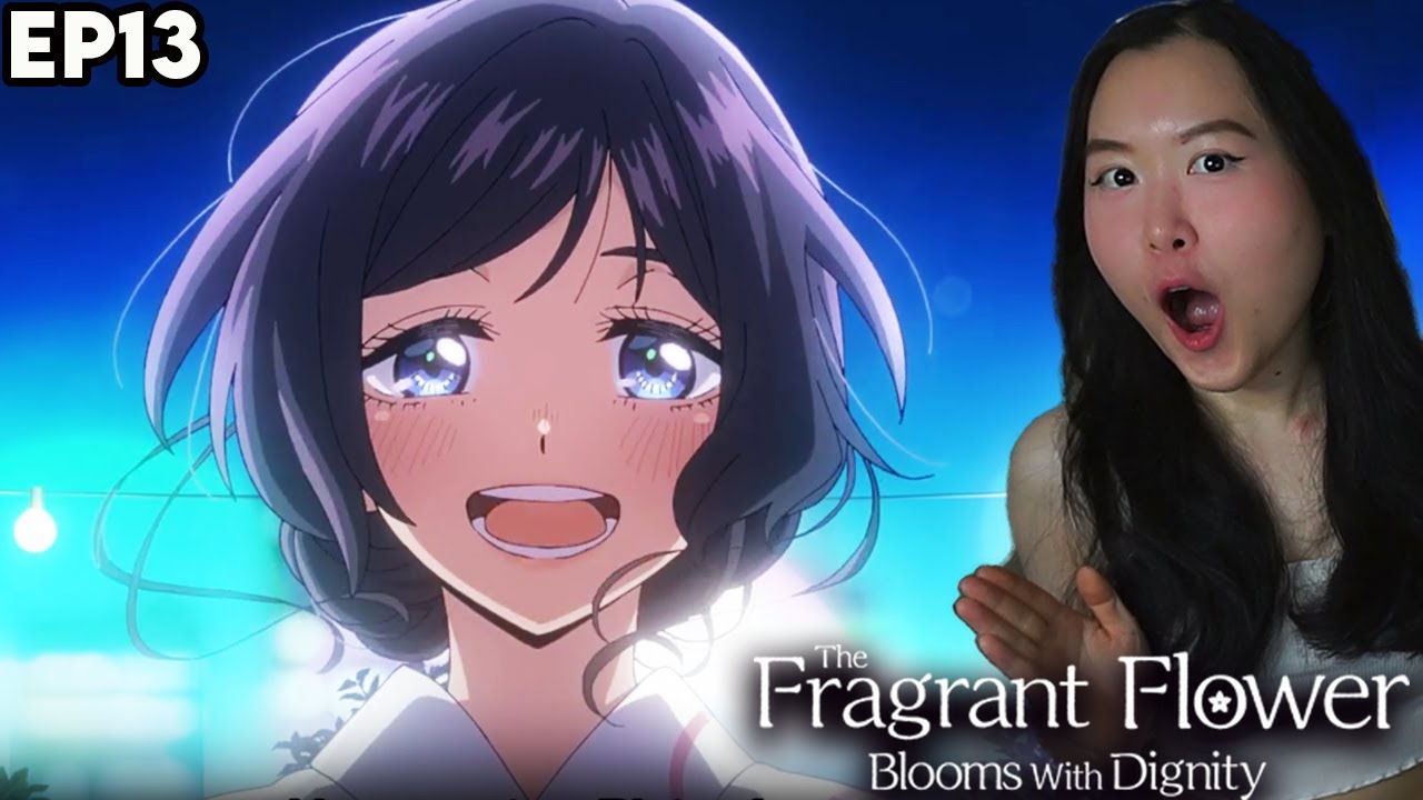 BEST FINALE EVER!!!😭❤️ The Fragrant Flower Blooms with Dignity Episode 13 Reaction