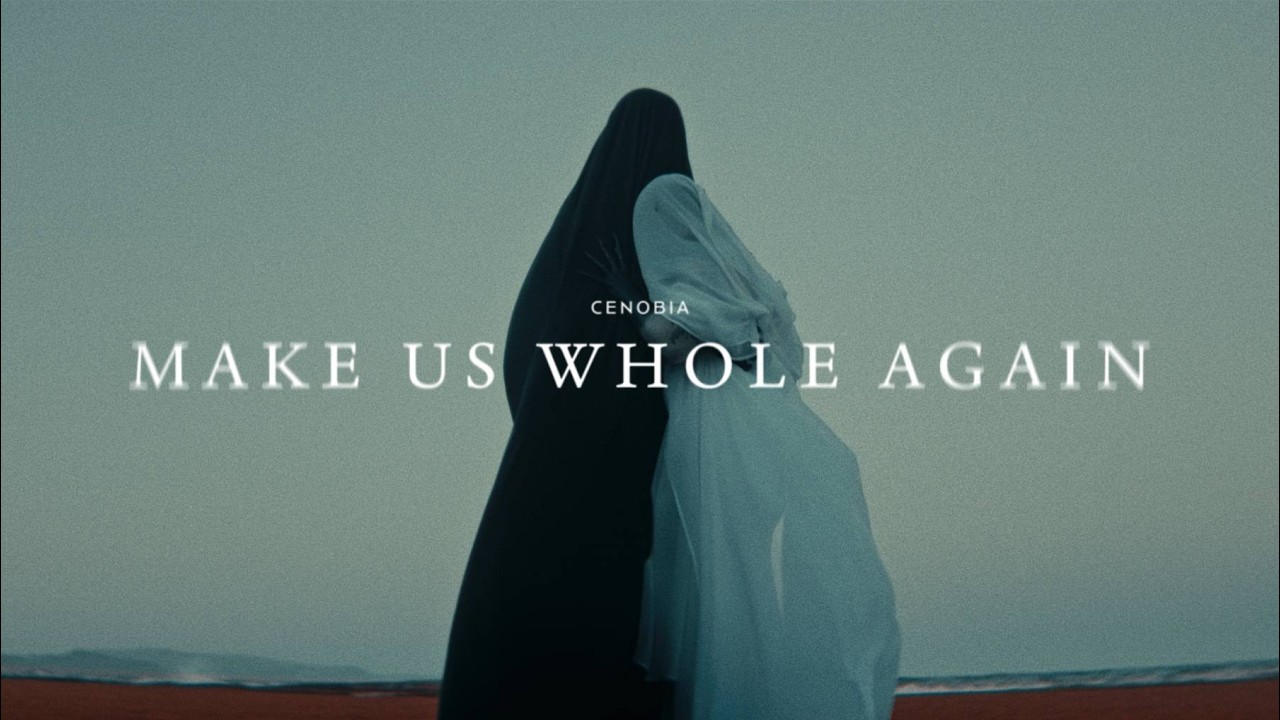CENOBIA - MAKE US WHOLE AGAIN