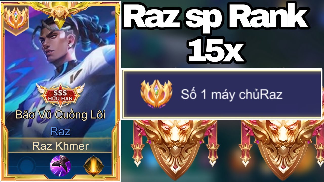 Mãn Nhãn Cầm Raz Đi Sp Rank 15x Gánh Team Cực Khét 