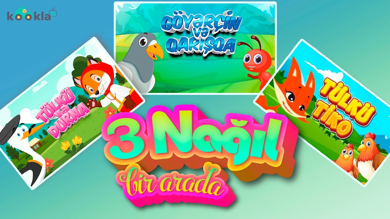 3 Nağıl bir arada - 