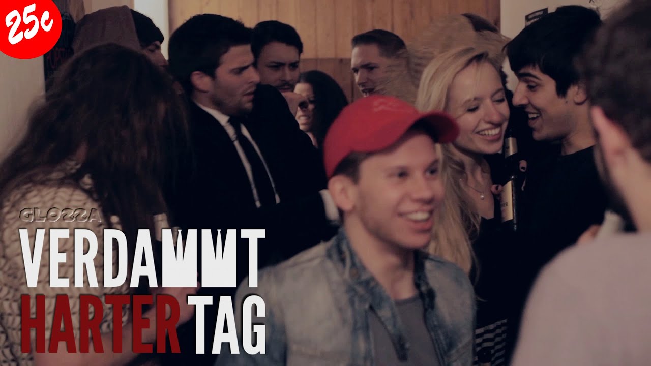 VERDAMMT HARTER TAG - Deleted Scenes: Party - GLOZZA