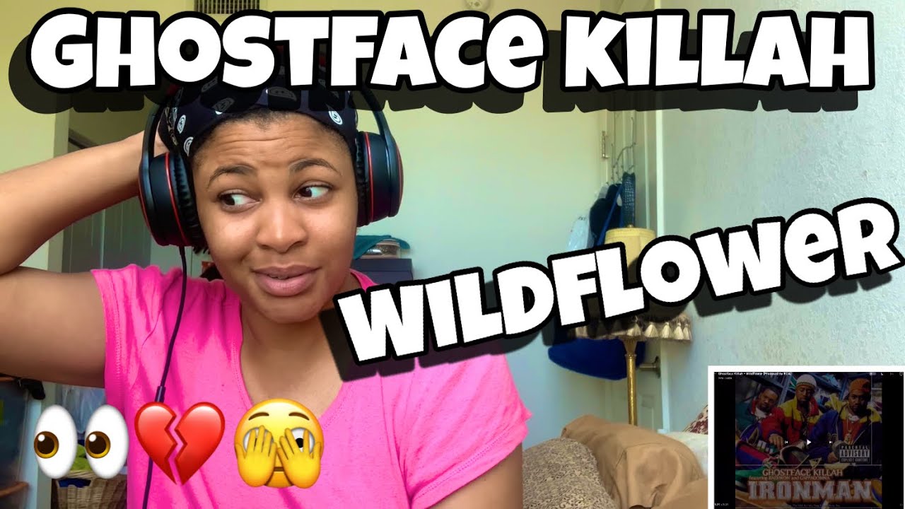 GHOSTFACE KILLAH “ WILDFLOWER “ REACTION