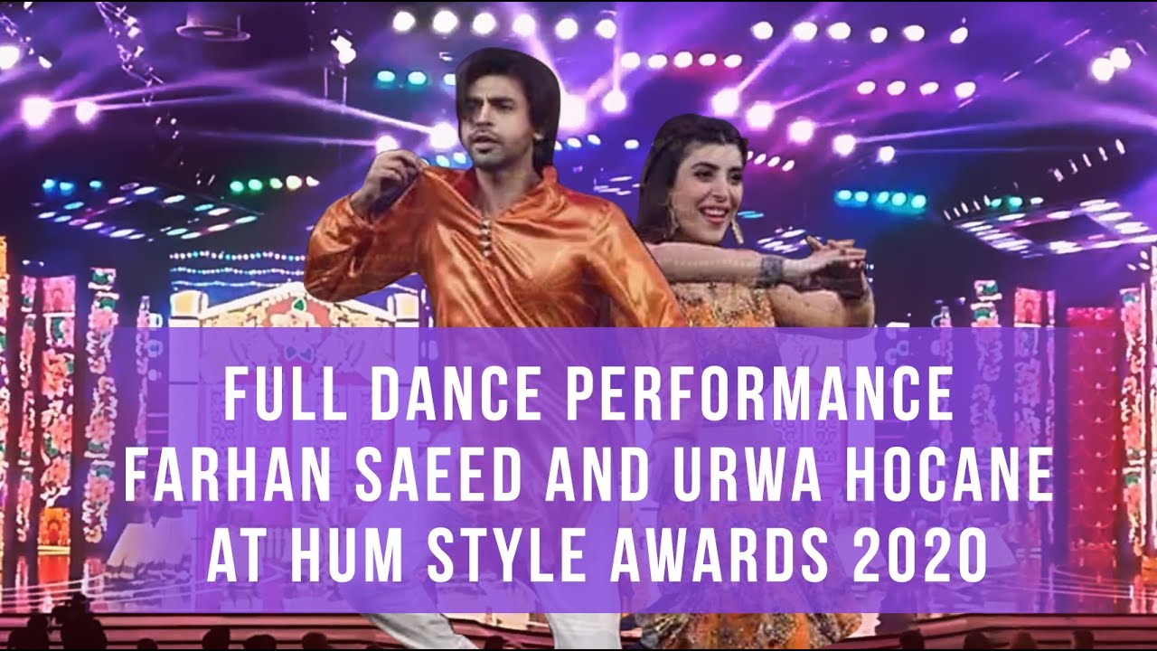 Full Dance performance Farhan saeed and Urwa Hocane at Hum style awards | 2020