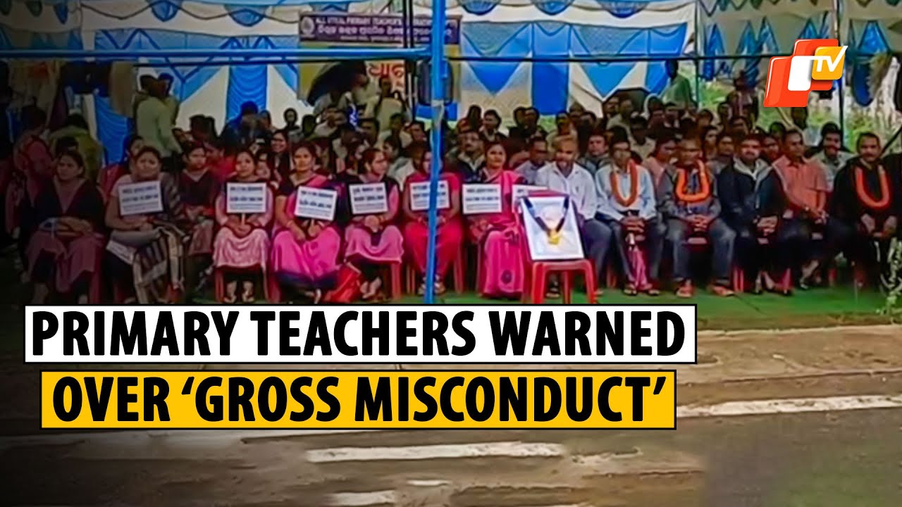 Odisha govt warns protesting primary school teachers over &lsquo;gross misconduct&rsquo;