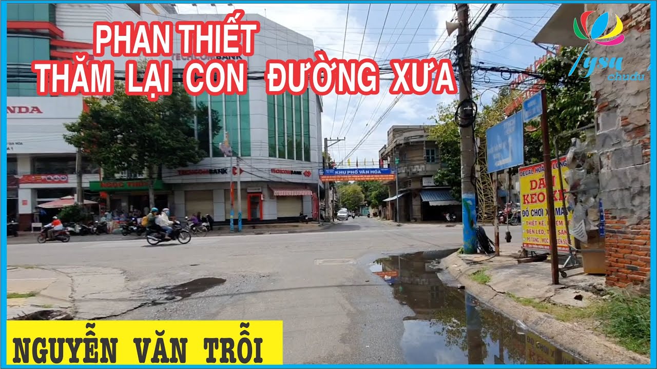 Thăm Lại Đường Phố Phan Thiết Đường Nguyễn Văn Trỗi