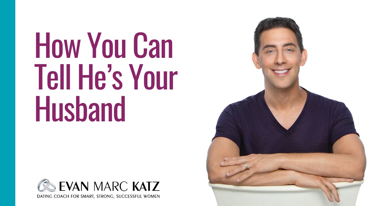 How You Can Tell He’s Your Husband