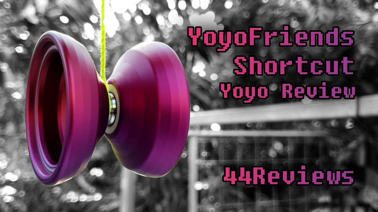 YoyoFriends Shortcut Yoyo Review - 44Reviews