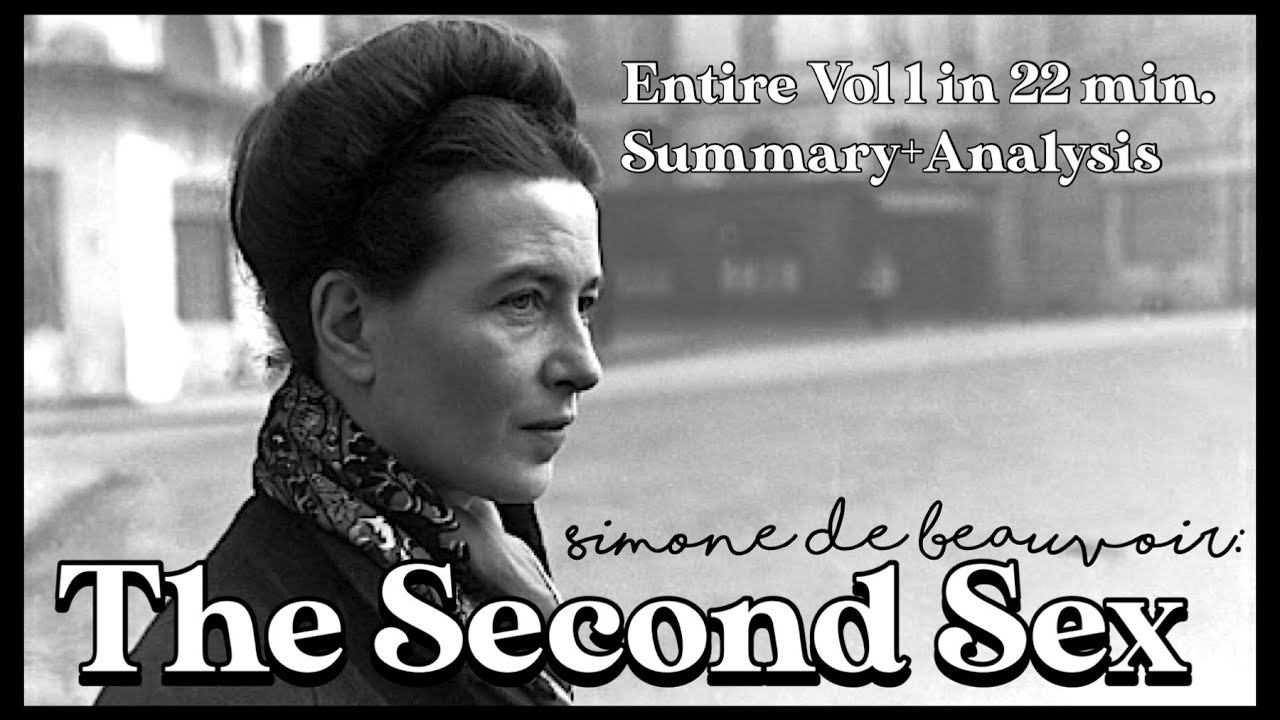 The Second Sex by Simone de Beauvoir. Summary and analysis chapter by chapter.