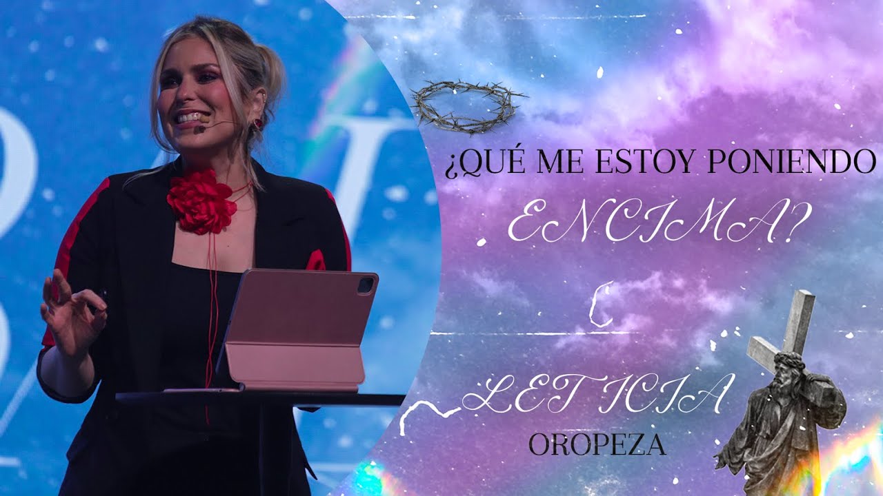 ¿Que me estoy poniendo encima? - Leticia Oropeza