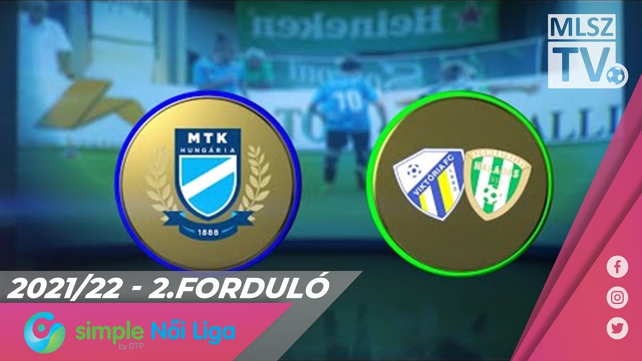 MTK Budapest - Haladás Viktória | 2-0 | Simple Női Liga | 02. forduló | MLSZTV