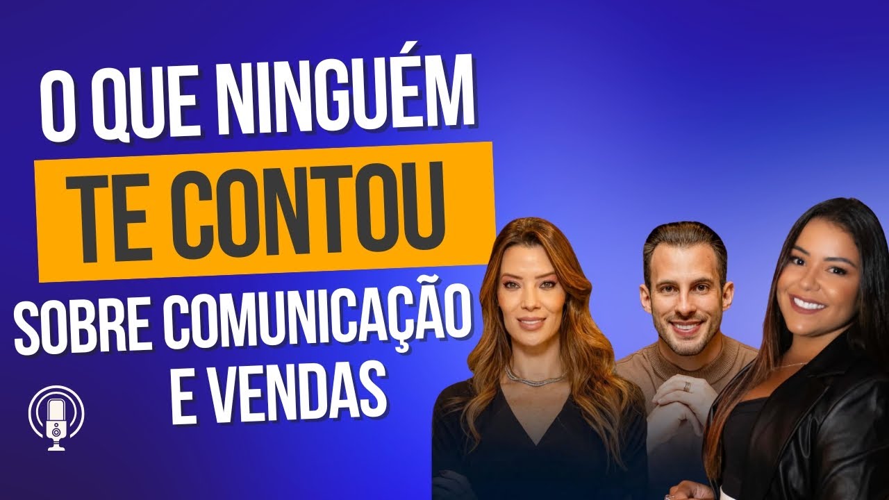 Comunicação Intencional: O que ninguém te contou sobre posicionamento e vendas - #ep1