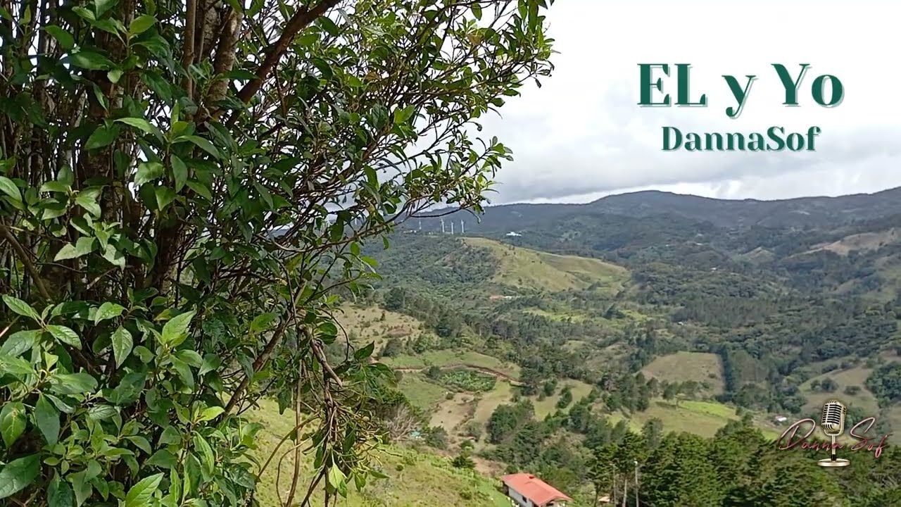 DannaSof - El y Yo (Letra/Lyrics)
