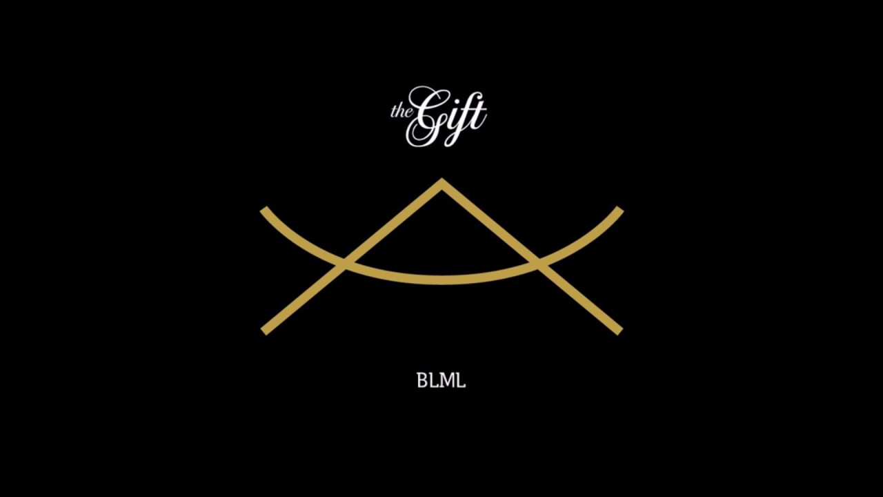blml(ex blackmail) the gift- 1- the gift