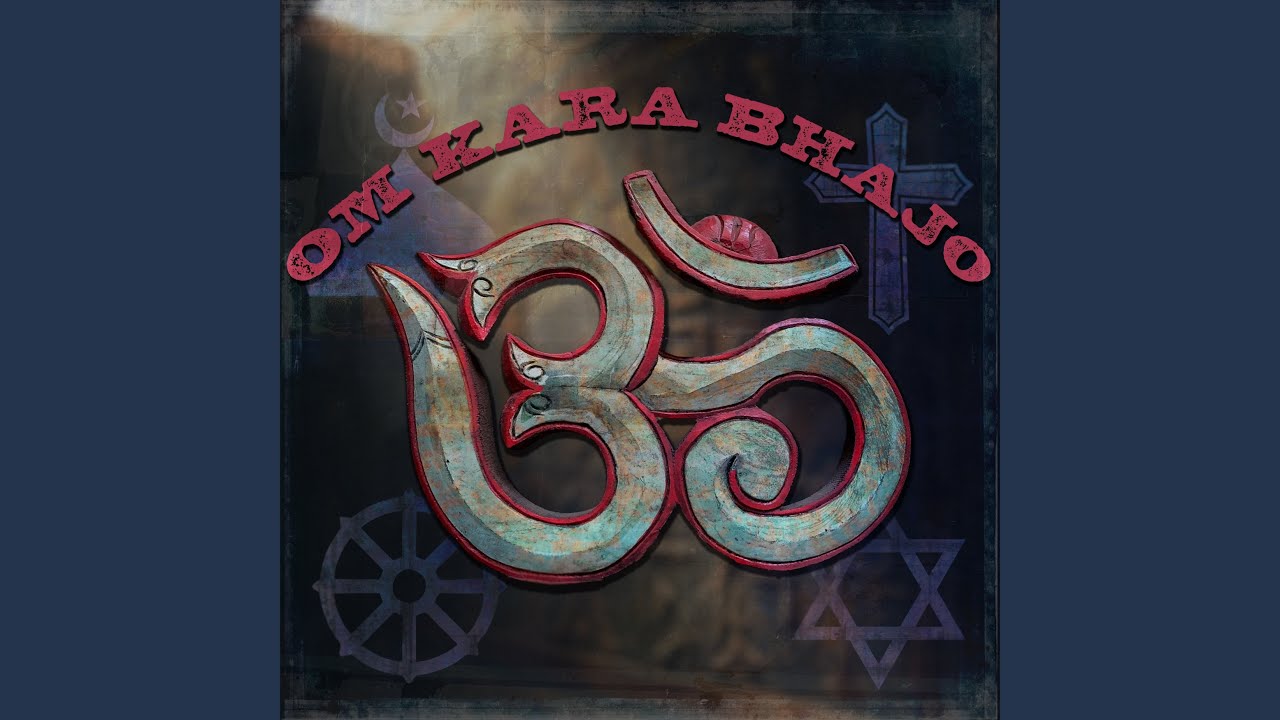 Om Kara Bhajo