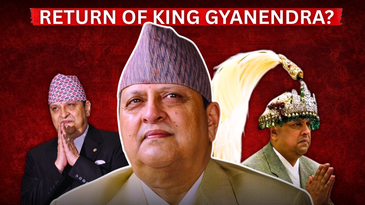 Come Back King Gyanendra? | के फेरि श्रीपेच फर्किँदैछ?