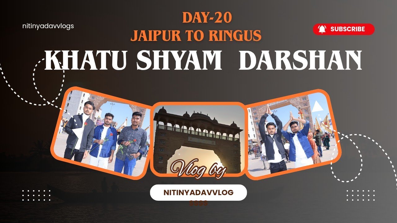 Khatu Shyam Darshan || Jaipur to Khatu Shyam vlogs || 20/30 Days Vlogs Challenge 