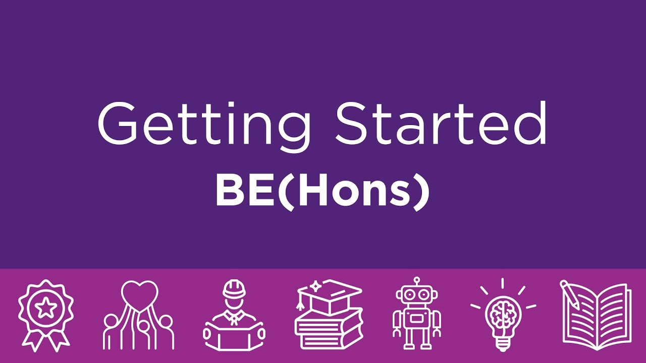 Getting Started: Bachelor of Engineering (Honours)
