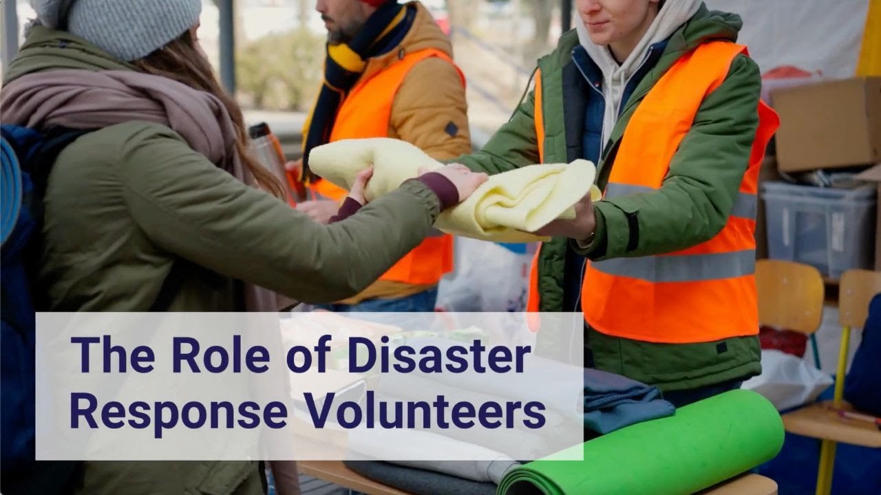 The Role of Disaster Response Volunteers