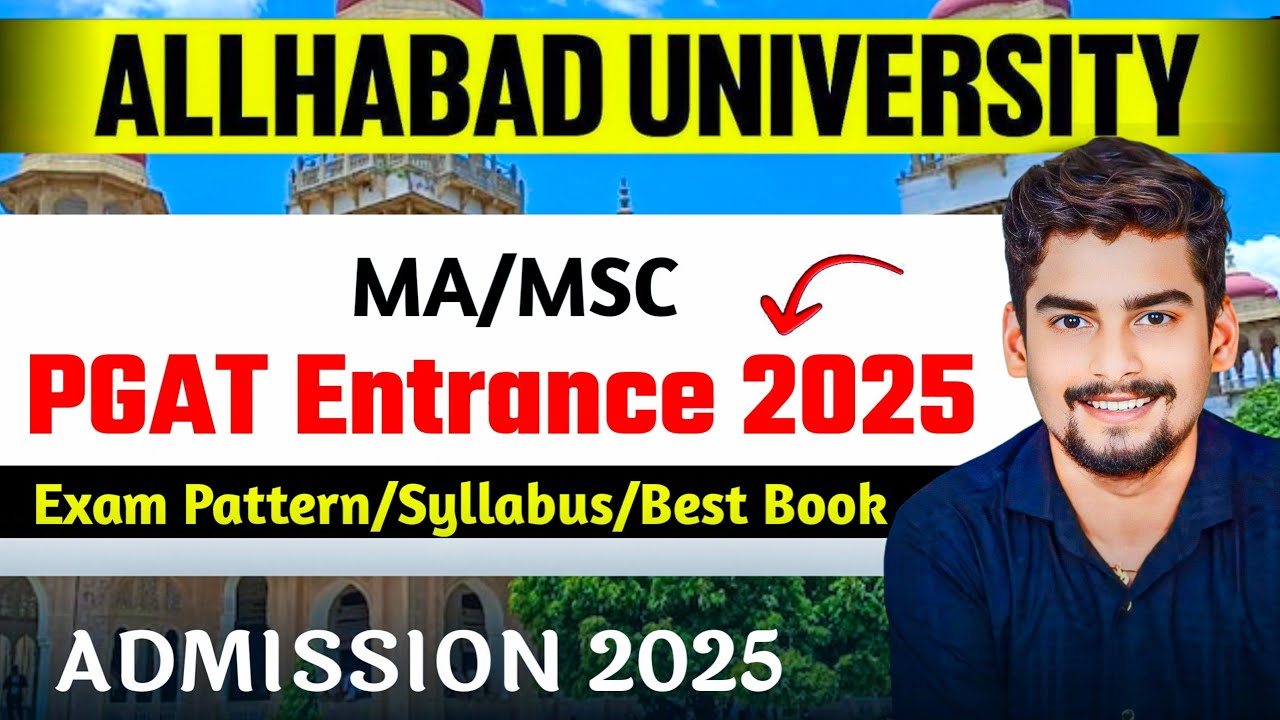 Allahabad University Admission 2025 । MA/MSC PGAT Entrance 2025 Exam Pattern/Syllabus/Best Book
