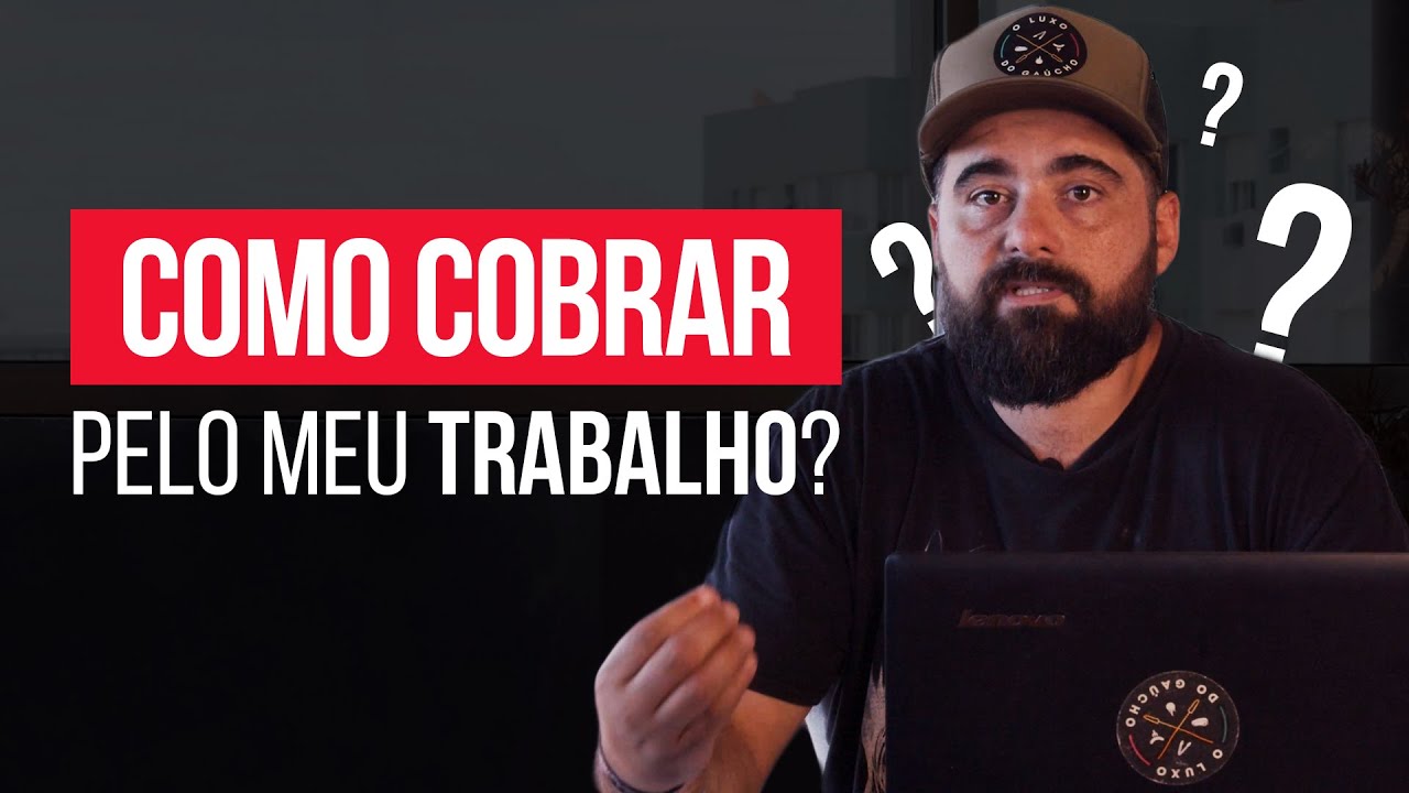 Como COBRAR pelo meu trabalho?