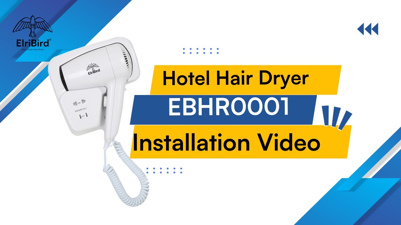 ElriBird EBHR0001 - 1200W Wall-Mounted Hotel Hair Dryer | Installation & Usage Guide #hotelhairdryer