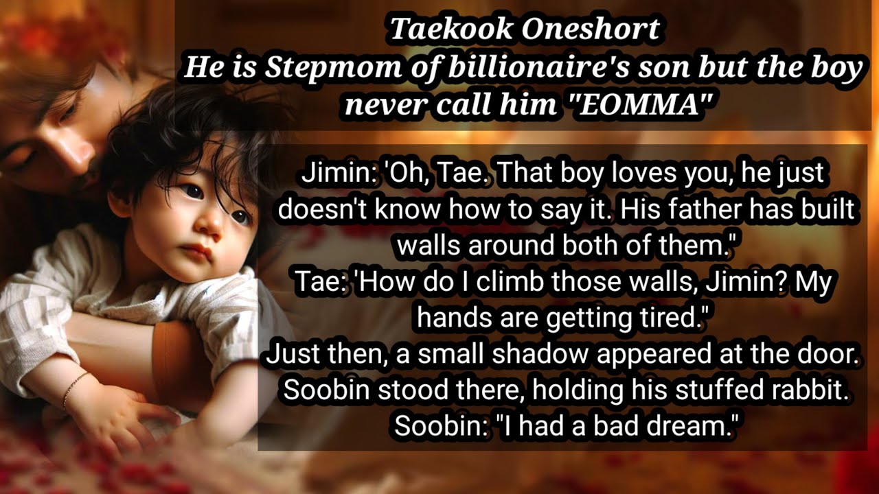 Taekook Oneshort |He is Stepmom of billionaire's so  but the boy never call him Eomma #taehyung #bts