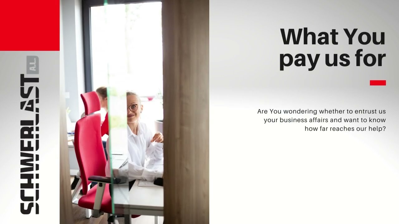 What You pay us for - SCHWERLAST A.L.
