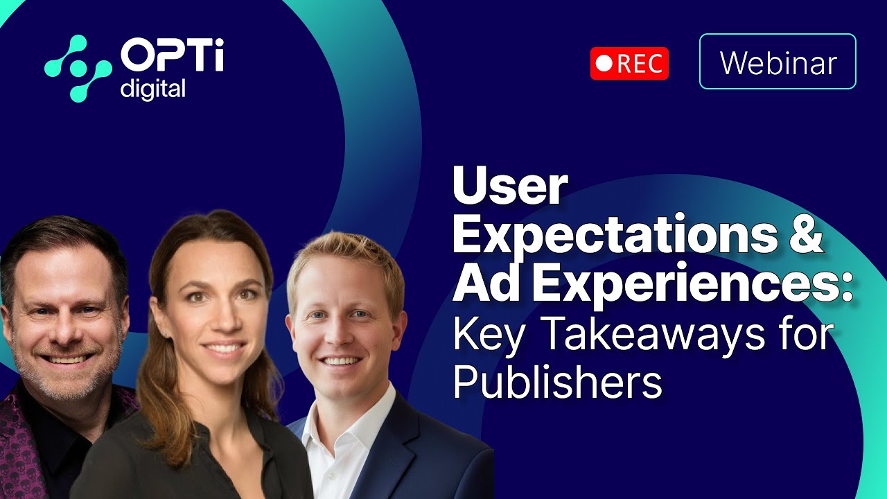 Webinar #13 - Understanding User Expectations and Ad Experiences