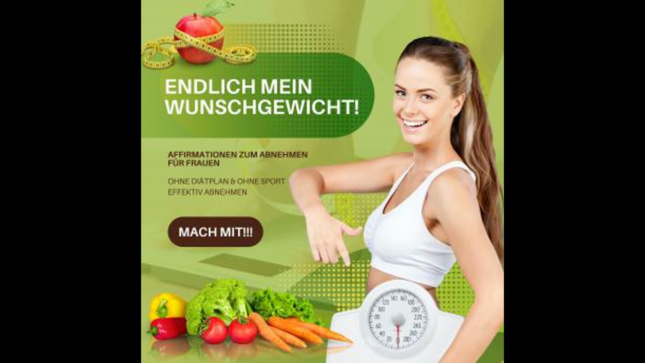 Endlich mein Wunschgewicht! Ganz ohne Diätplan & Sport effektiv abnehmen: Affirmationen &