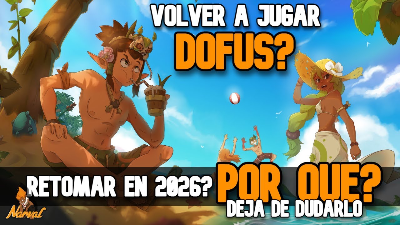 &iquest;DEBER&Iacute;AS REGRESAR A DOFUS EN 2026? 😳 La verdad que nadie dice&hellip; | Narval