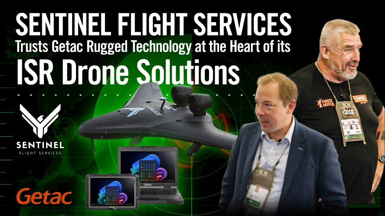 Sentinel’s Cutting-Edge Drone Services with Getac Rugged Solutions