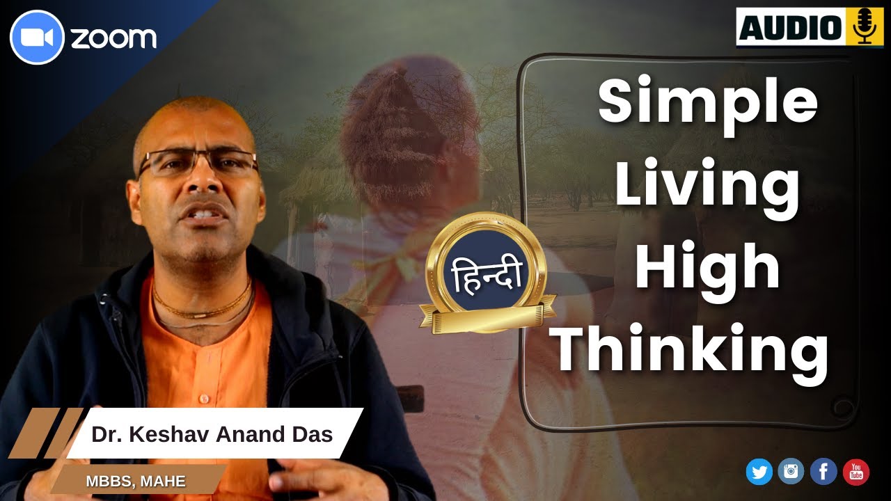 Simple Living High Thinking (हिंदी में) || Zoom Class || Dr. Keshav Anand Das